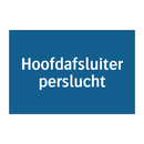 Hoofdafsluiter perslucht & Hoofdafsluiter perslucht & Hoofdafsluiter perslucht