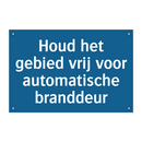 Houd het gebied vrij voor automatische branddeur & Houd het gebied vrij voor automatische branddeur