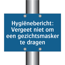 Hygiënebericht: Vergeet niet om een gezichtsmasker te dragen
