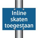 Inline skaten toegestaan & Inline skaten toegestaan & Inline skaten toegestaan