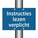 Instructies lezen verplicht & Instructies lezen verplicht & Instructies lezen verplicht