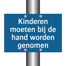 Kinderen moeten bij de hand worden genomen & Kinderen moeten bij de hand worden genomen