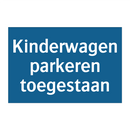 Kinderwagen parkeren toegestaan & Kinderwagen parkeren toegestaan & Kinderwagen parkeren toegestaan