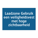 Laadzone Gebruik een veiligheidsvest met hoge zichtbaarheid