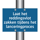 Laat het reddingsvlot zakken tijdens het lanceringproces