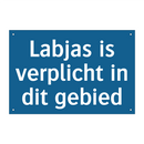 Labjas is verplicht in dit gebied & Labjas is verplicht in dit gebied
