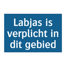 Labjas is verplicht in dit gebied & Labjas is verplicht in dit gebied