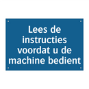 Lees de instructies voordat u de machine bedient & Lees de instructies voordat u de machine bedient