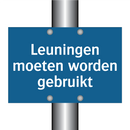 Leuningen moeten worden gebruikt & Leuningen moeten worden gebruikt