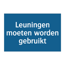 Leuningen moeten worden gebruikt & Leuningen moeten worden gebruikt