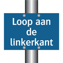 Loop aan de linkerkant & Loop aan de linkerkant & Loop aan de linkerkant & Loop aan de linkerkant