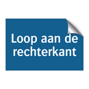 Loop aan de rechterkant & Loop aan de rechterkant & Loop aan de rechterkant