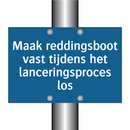 Maak reddingsboot vast tijdens het lanceringsproces los