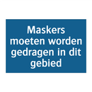 Maskers moeten worden gedragen in dit gebied & Maskers moeten worden gedragen in dit gebied