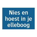 Nies en hoest in je elleboog & Nies en hoest in je elleboog & Nies en hoest in je elleboog