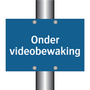 Onder videobewaking & Onder videobewaking & Onder videobewaking & Onder videobewaking