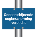 Ondoorschijnende oogbescherming verplicht & Ondoorschijnende oogbescherming verplicht