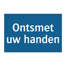 Ontsmet uw handen & Ontsmet uw handen & Ontsmet uw handen & Ontsmet uw handen & Ontsmet uw handen