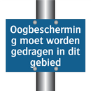 Oogbescherming moet worden gedragen in dit gebied