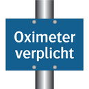 Oximeter verplicht & Oximeter verplicht & Oximeter verplicht & Oximeter verplicht