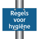 Regels voor hygiëne & Regels voor hygiëne & Regels voor hygiëne & Regels voor hygiëne