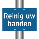 Reinig uw handen & Reinig uw handen & Reinig uw handen & Reinig uw handen & Reinig uw handen