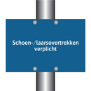 Schoen-/laarsovertrekken verplicht & Schoen-/laarsovertrekken verplicht
