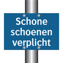 Schone schoenen verplicht & Schone schoenen verplicht & Schone schoenen verplicht