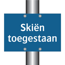 Skiën toegestaan & Skiën toegestaan & Skiën toegestaan & Skiën toegestaan & Skiën toegestaan