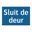 Sluit de deur & Sluit de deur & Sluit de deur & Sluit de deur & Sluit de deur & Sluit de deur