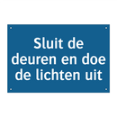 Sluit de deuren en doe de lichten uit & Sluit de deuren en doe de lichten uit