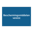 Beschermingsmiddelen vereist & Beschermingsmiddelen vereist & Beschermingsmiddelen vereist