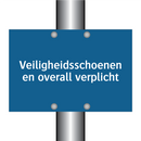 Veiligheidsschoenen en overall verplicht & Veiligheidsschoenen en overall verplicht