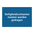 Veiligheidsschoenen moeten worden gedragen & Veiligheidsschoenen moeten worden gedragen