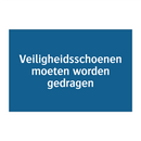 Veiligheidsschoenen moeten worden gedragen & Veiligheidsschoenen moeten worden gedragen