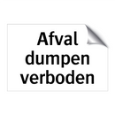 Afval dumpen verboden & Afval dumpen verboden & Afval dumpen verboden & Afval dumpen verboden