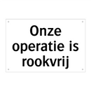 Onze operatie is rookvrij & Onze operatie is rookvrij & Onze operatie is rookvrij
