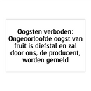 Oogsten verboden: Ongeoorloofde oogst van fruit is diefstal en zal door ons, de producent, worden gemeld
