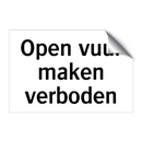 Open vuur maken verboden & Open vuur maken verboden & Open vuur maken verboden