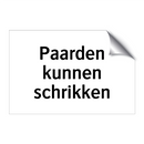 Paarden kunnen schrikken & Paarden kunnen schrikken & Paarden kunnen schrikken