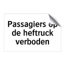 Passagiers op de heftruck verboden & Passagiers op de heftruck verboden