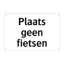 Plaats geen fietsen & Plaats geen fietsen & Plaats geen fietsen & Plaats geen fietsen