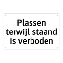 Plassen terwijl staand is verboden & Plassen terwijl staand is verboden