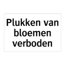 Plukken van bloemen verboden & Plukken van bloemen verboden & Plukken van bloemen verboden