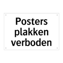 Posters plakken verboden & Posters plakken verboden & Posters plakken verboden