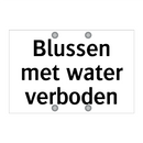Blussen met water verboden & Blussen met water verboden & Blussen met water verboden