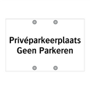 Privéparkeerplaats Geen Parkeren & Privéparkeerplaats Geen Parkeren