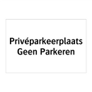 Privéparkeerplaats Geen Parkeren & Privéparkeerplaats Geen Parkeren