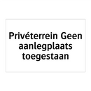 Privéterrein Geen aanlegplaats toegestaan & Privéterrein Geen aanlegplaats toegestaan