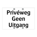 Privéweg Geen Uitgang & Privéweg Geen Uitgang & Privéweg Geen Uitgang & Privéweg Geen Uitgang